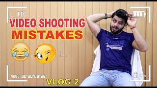 Bloopers Video Shoot Mistakes ( Vlog 2) Funny Video 
