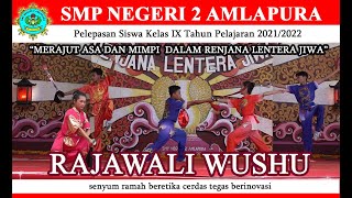 SMP NEGERI 2 AMALAPURA : 'RAJAWALI WUSHU' Spendapura Tahun 2022