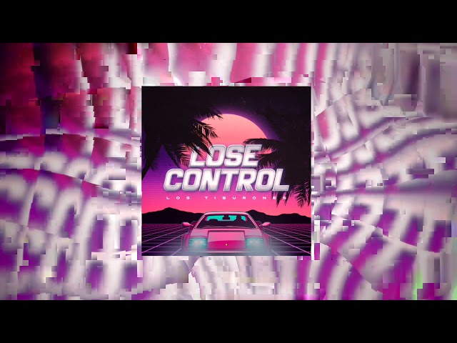 Los Tiburones - Lose Control