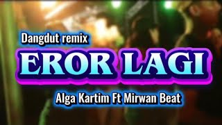 DANGDUT REMIX - EROR LAGI VIRAL TIKTOK 2025