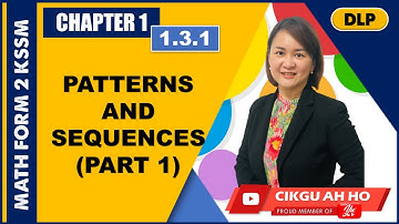 1.3 PATTERNS AND SEQUENCES (PART1) | FORM 2 MATHEMATICS KSSM