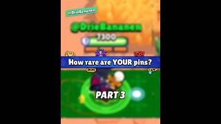 What is YOUR rarest pin?🧐 Part 3 || #brawlstars #supercellcreator