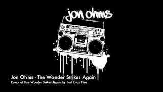 Jon Ohms - The Wonder Strikes Again