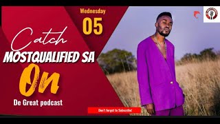 DE GREAT PODCAST EP7 - MQ, Fashion designer, Rapper, Hustler, VUT , Support, Sdwedwe