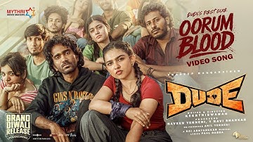 Oorum Blood Full Video Song | Dude | Pradeep Ranganathan, Mamitha Baiju | Sai Abhyankkar Musical |