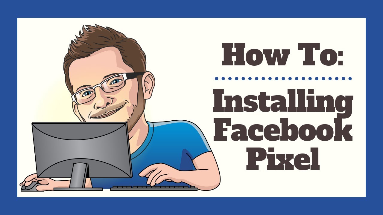 Installing Facebook Pixel - YouTube