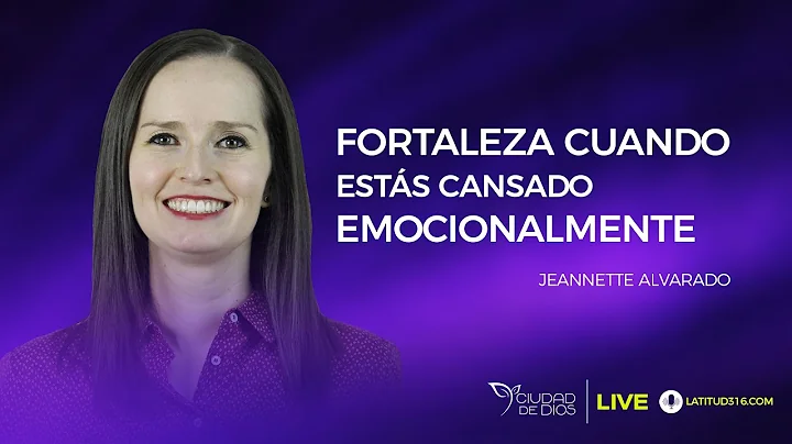 Fortaleza Cuando Ests Cansado Emocionalmente | Jea...