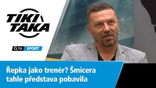 TIKI-TAKA: Řepka jako trenér? Šmicera takhle představa pobavila