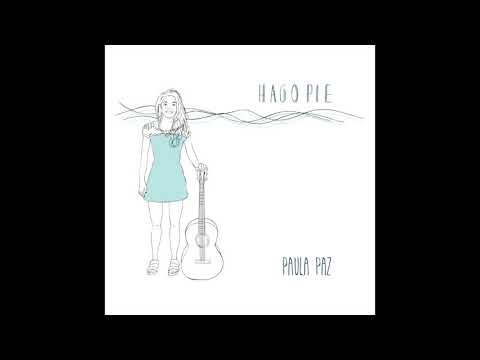 PAULA PAZ - Caminito / París Junio 78 - HAGO PIE (2017)