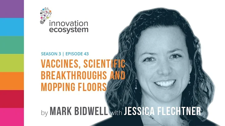 043  Vaccines, Scientific Breakthroughs and Mopping Floors with Dr. Jessica Flechtner of Genocea