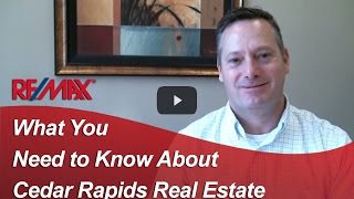 Cedar Rapids Real Estate Agent: What you need to know about Cedar Rapids real estate