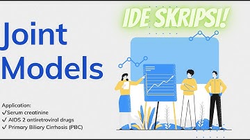 #IDESKRIPSI​​​ Episode 6 : Joint Models (MEDICAL STATISTICS)