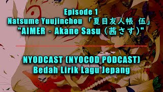 Download Lagu [EPS1] AIMER - Akane Sasu (茜さす) Natsume Yuujinchou Go | Bedah Lirik Lagu Jepang