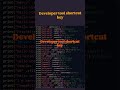 || developer tool all shortcut key 🔐 all browser working  trick #developer #youtubeshorts #yt   ||