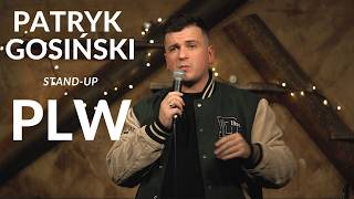 Patryk Gosiński PLW (poprawione audio) | stand-up | 2025