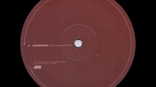 Underworld ‎– Cowgirl (Futureshock Mix)