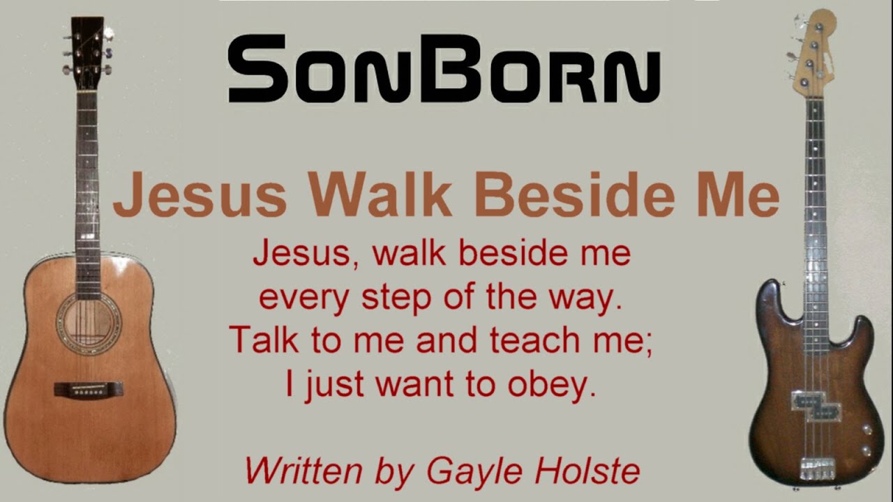 Jesus Walk Beside Me - YouTube