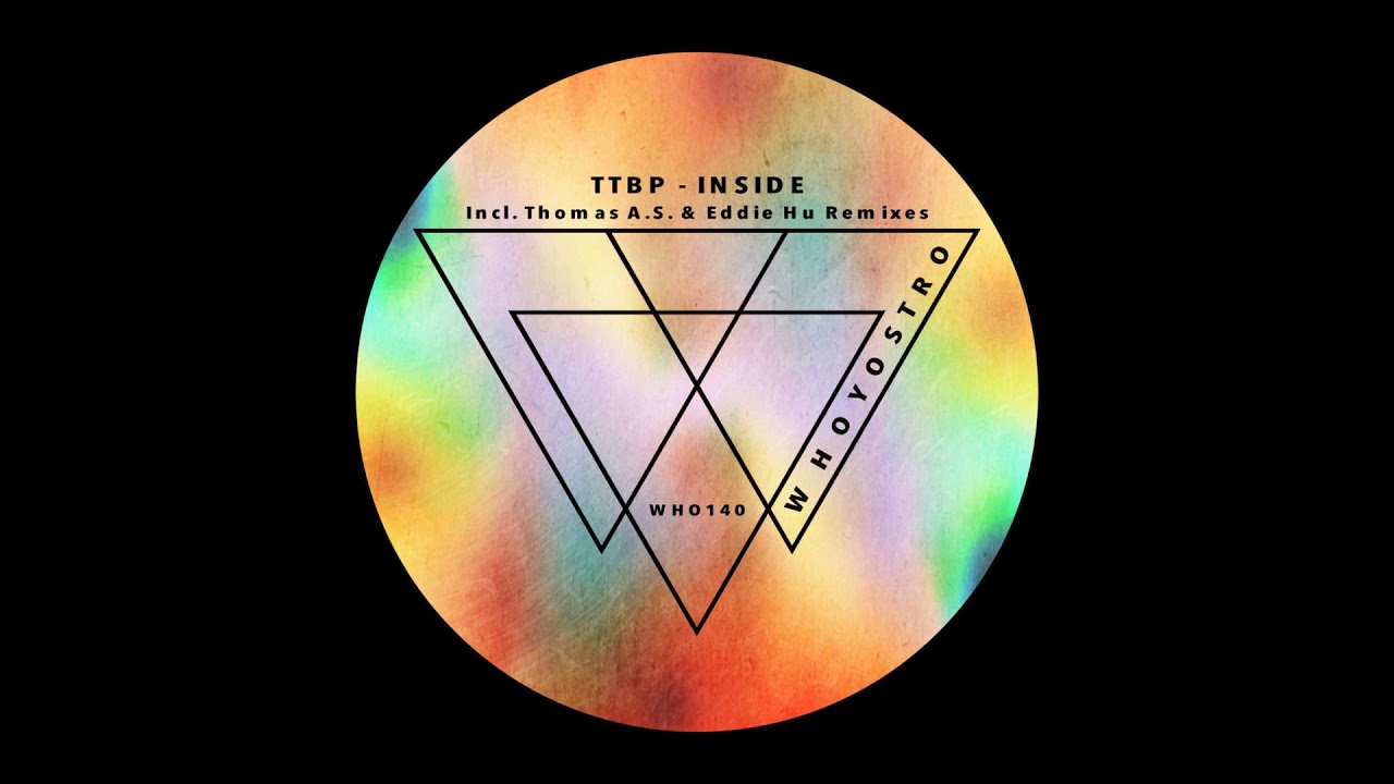 在 YouTube 上觀看「TTBP - Inside (Original Mix)」 在 YouTube 上觀看「TTBP - Inside (Original Mix)」