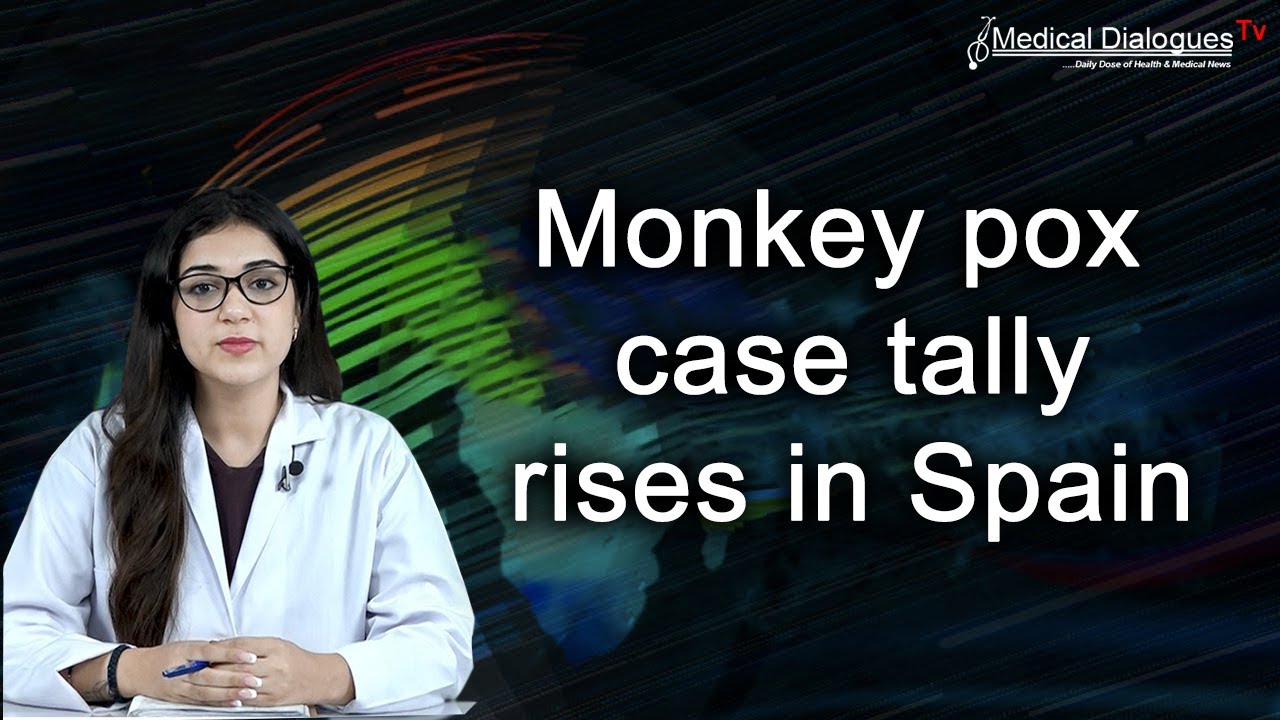 Monkey pox case tally rises in Spain , Health Ministry says