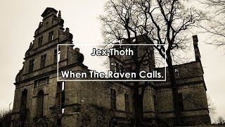 Watch Jex Thoth When The Raven Calls video