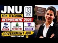🔥 JNU Non Teaching Recruitment 2026 | 267 Posts | Salary ₹2,08,700 | Complete Details@Naukriverse360