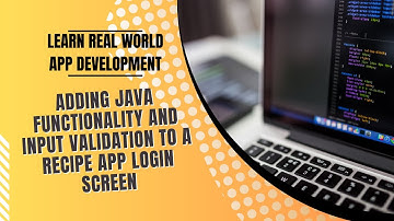 Building a Recipe App in Android Studio: Login Screen Java Functionality and Input Validation