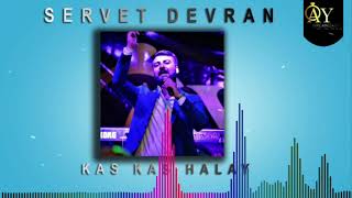 Servet Devran - Koma Serhat - Kas Kas 2019 Ay Organizasyon