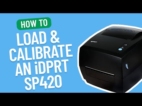 How to Load and Calibrate an iDPRT SP420 | Smith Corona Labels