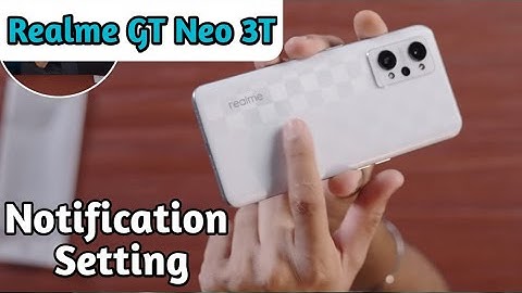 Hide Notification In Realme GT Neo 3T, Notification Of In Realme GT Neo 3T,Realme GT Neo 3T Mein