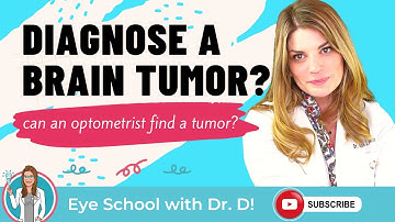 Can an Eye Doctor Diagnose a Brain Tumor?! | Reasons to get an Annual Eye Exam!