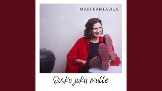 Video thumbnail of "Mari Rantasila - Oisko joku mulle"