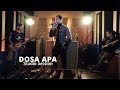 NAFF - Dosa Apa ( Studio Session )