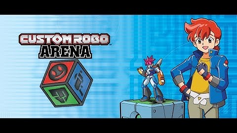 Custom Robo Arena: New Battles: Episode 1 New City, New Robo