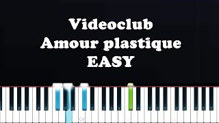 Videoclub - Amour plastique (EASY Beginner Piano Tutorial)