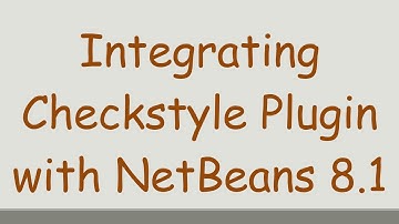 Integrating Checkstyle Plugin with NetBeans 8.1