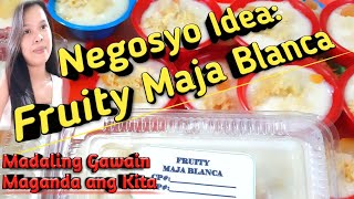 Murang Negosyo Idea sa Halagang 500: FRUITY MAJA BLANCA