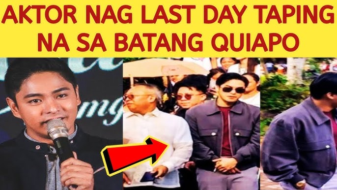 AKTOR NAG LAST DAY TAPING NA SA BATANG QUIAPO | MAGPAPAALAM NA!