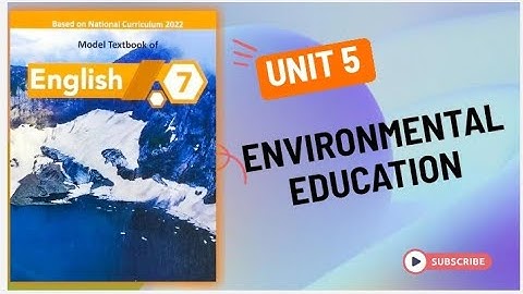 Unit 5 Environmental Education ||English class 7 || Solved Exercise of unit 5 English class 7