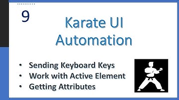 09-How to send Keyboard keys | Getting Attributes | How to get Active Element | Karate UI Automation