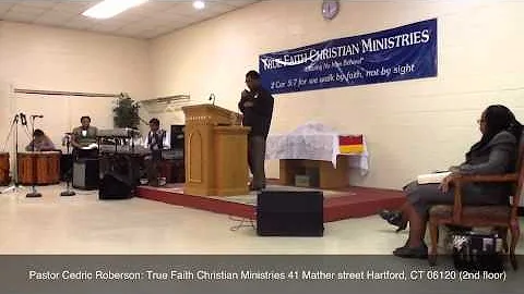 True Faith Christian Ministries Presents Pastor Ce...