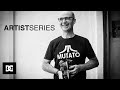 DC SHOES : ARTIST SERIES feat. TOBIN YELLAND