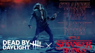 Celebrity DBD 9.4.0 Patch Notes & In Game Look at Stranger Things part 2 PTB Skins/Mori #deadbydaylight Wealth