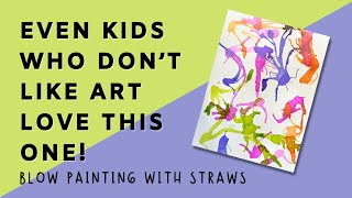 Blow Painting with Straws | Fun and Easy Art Technique for Kids