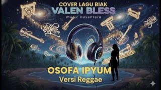 Lagu Bahasa Biak Osofa Ipyum