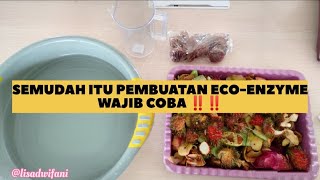 Cara pembuatan Eco-Enzyme SUPER MUDAH 😎 || Pemanfaatan sampah kulit buah...❗❗