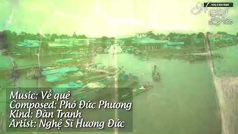 DẠY HỌC ĐÀN TRANH ONLINE TRỰC TUYẾN BÀI HÁT VỀ QUÊ - Nghệ Sĩ Đàn Tranh Hương Đức