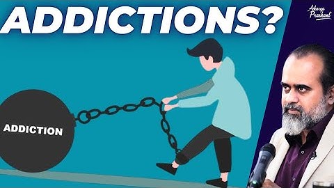 The Ultimate Antidote to All Addictions || Acharya Prashant