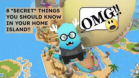 8 SECRET THINGS YOU SHOULD KNOW IN YOUR HOME ISLAND!!