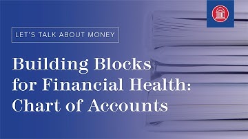 Building Blocks for Financial Health: Chart of Accounts