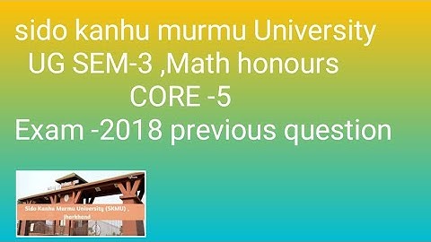 SKMU semester-3 math core -5 previous question paper 2018